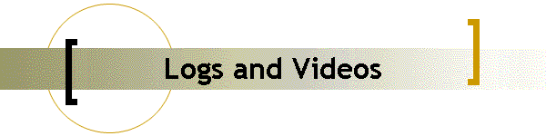 Logs and Videos